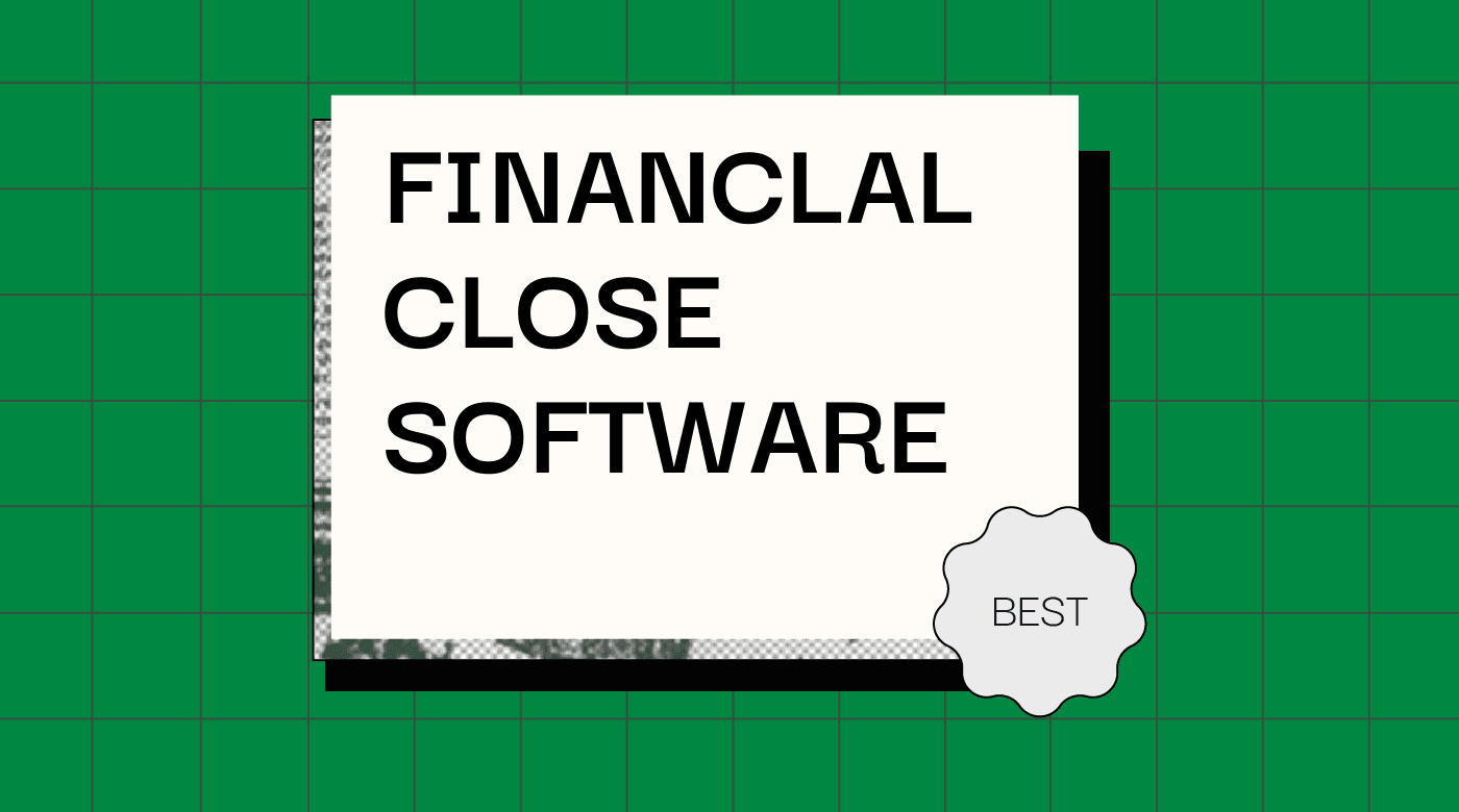 Financlal close software generic best of