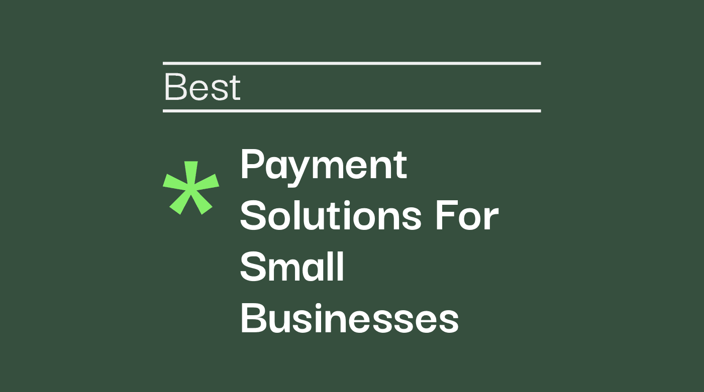 Payment solutions for small businesses best tools 33993