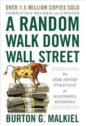 A Random Walk Down Wall Street - The Time-Tested Strategy for Successful Investing - finance book for beginners