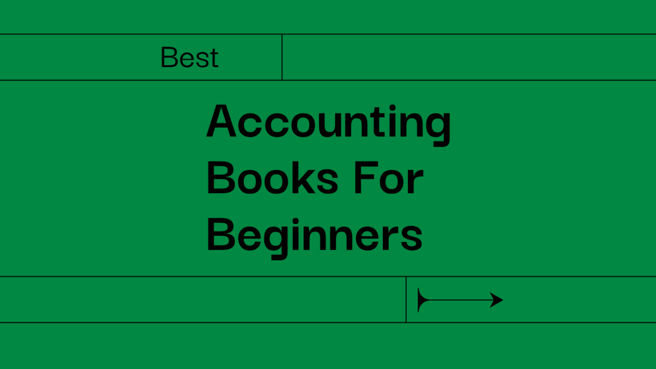 17 Best Accounting Books For Beginners In 2024 The CFO Club   CFO Accounting Books For Beginners Featured Image 1377 1280x720 