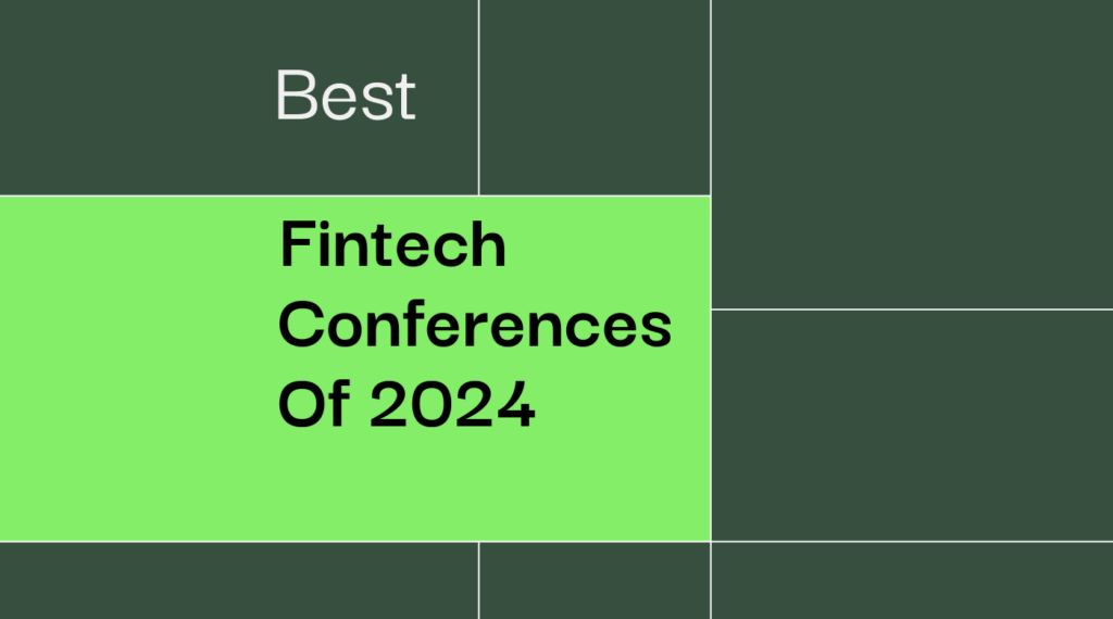 Fintech conferences of 2024 best events