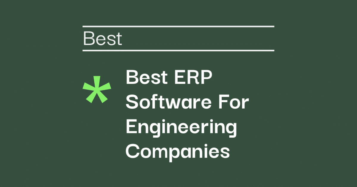 Erp Software for Engineering Companies: Boost Efficiency Today