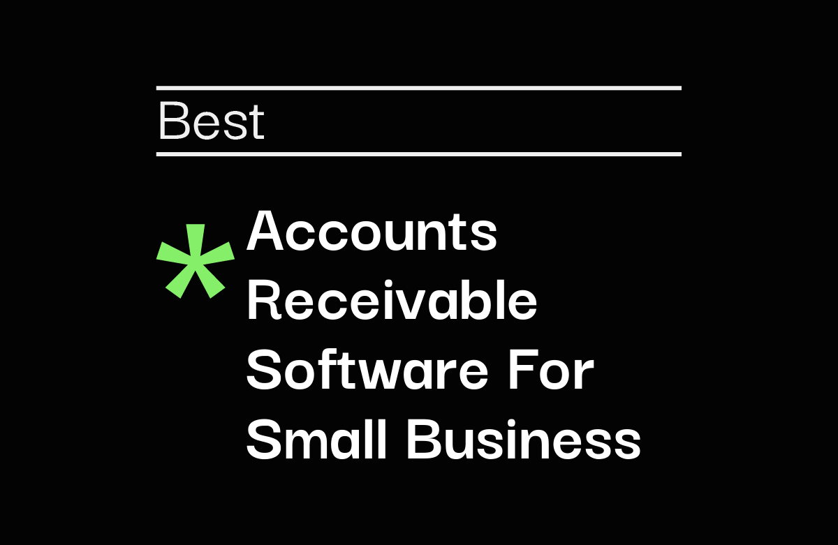 10 Best Accounts Receivable Software for Small Businesses Reviewed in 2026
