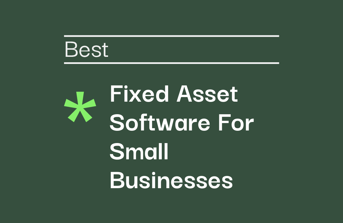 10 Best Fixed Asset Software for Small Businesses Of 2026