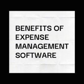 Benefits of expense management software text on black and white background