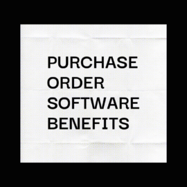 Purchase order software benefits text on black and white background