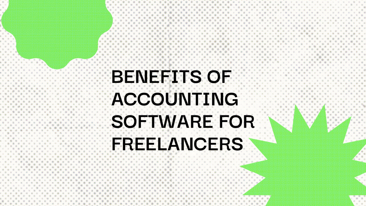 Benefits of accounting software for freelancers on white background