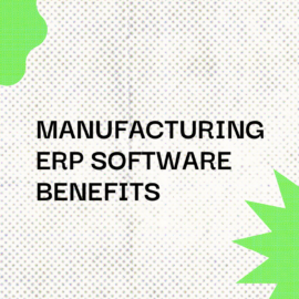 Manufacturing erp software benefits text on grey background