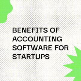 Benefits of accounting software for startups standard editorial post 20643