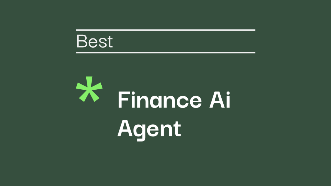 Finance ai agent best tools 07570